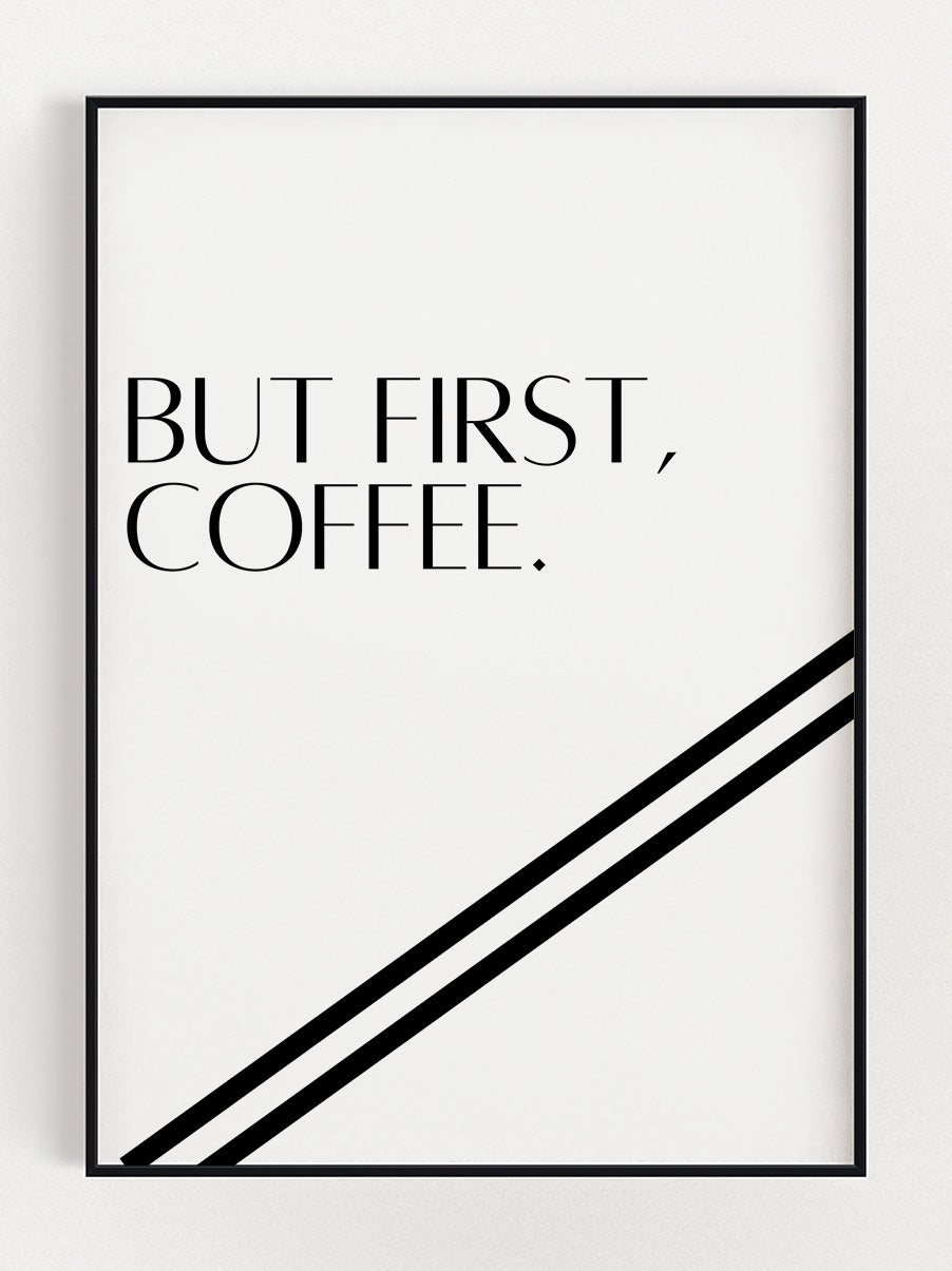 But First, Coffee Poster
