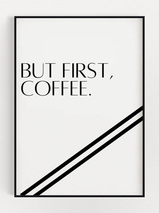 But First, Coffee Poster